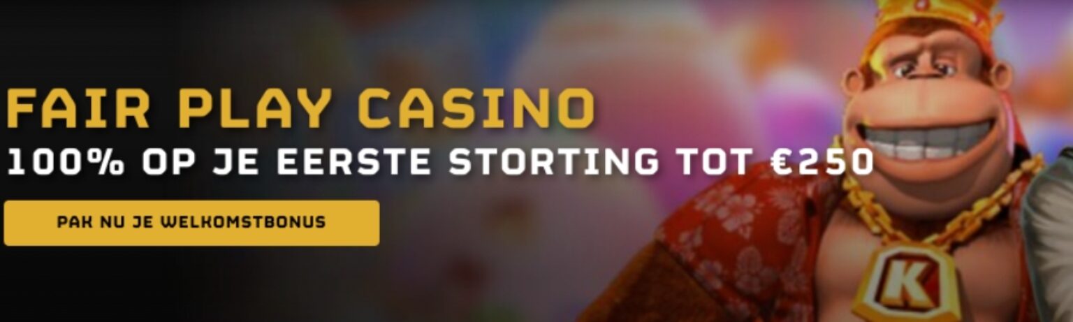 Fair Play Casino welkomstbonus | 250 euro bonus